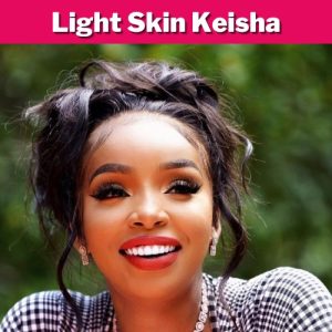 Light Skin Keisha